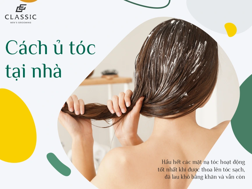 Cách ủ tóc tại nhà chuẩn salon chỉ với 10.000 đồng