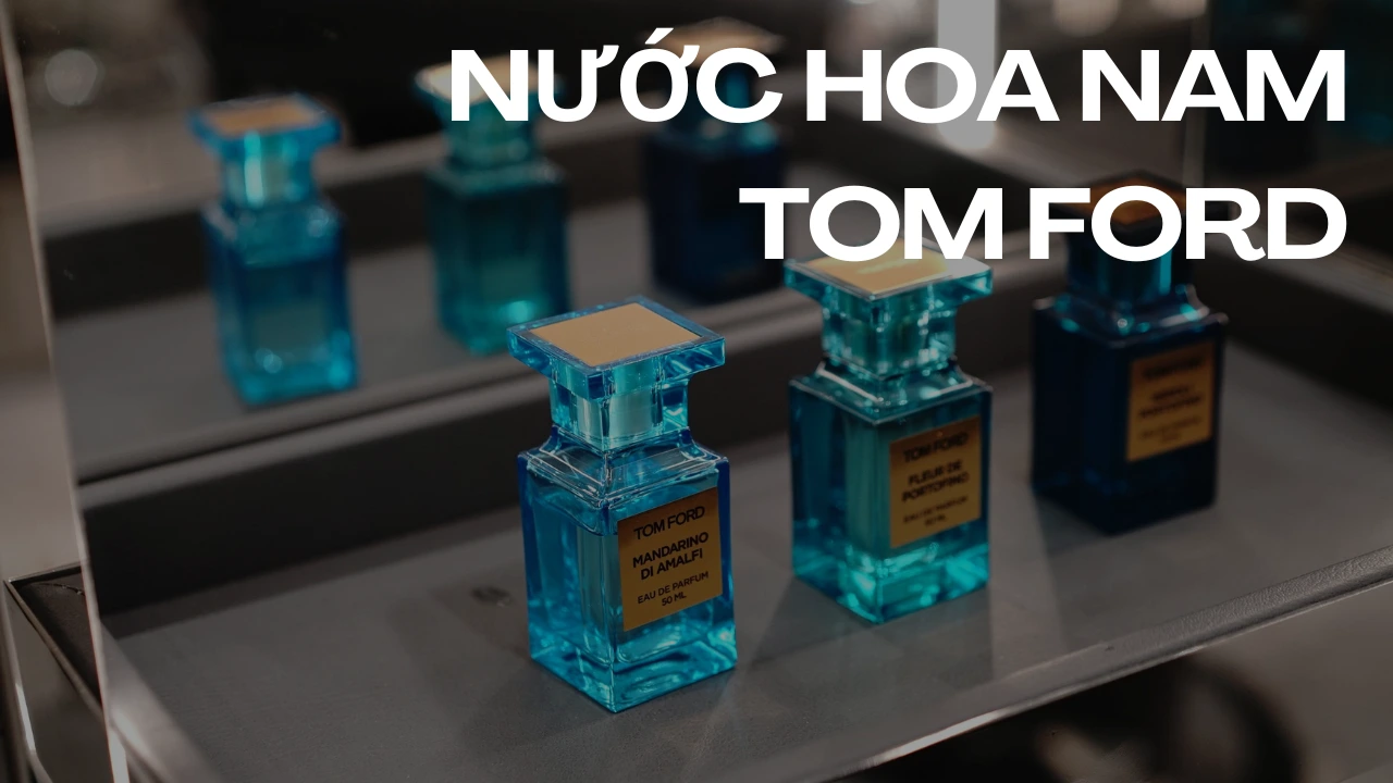 các thương hiệu nước hoa nam