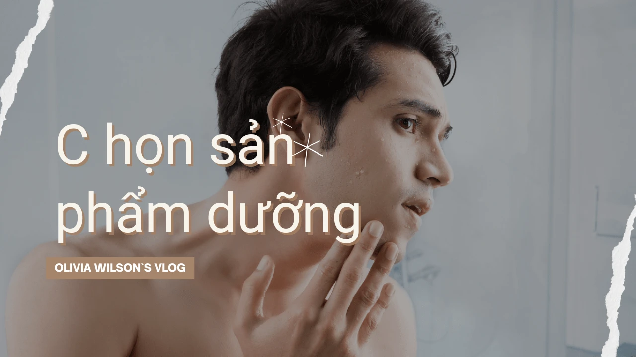 cách chăm sóc da khô cho nam